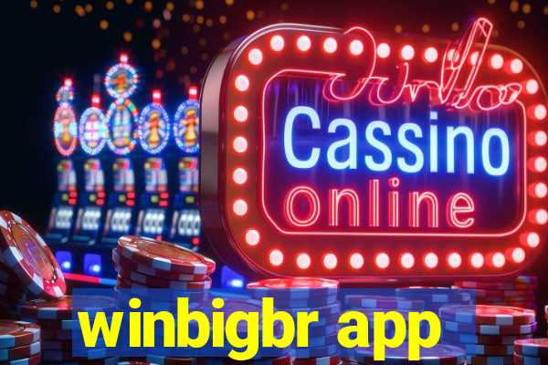 winbigbr app